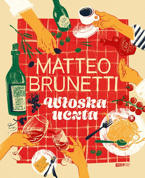 Okładka książki „Włoska uczta” Matteo Brunetti — Znak Literanova